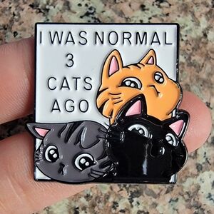 *2 for $13* "I Was Normal Cats Ago" Crazy Cat Person Round Badge Enamel Pin